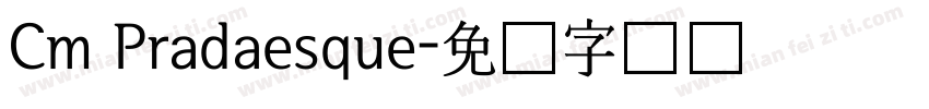 Cm Pradaesque字体转换